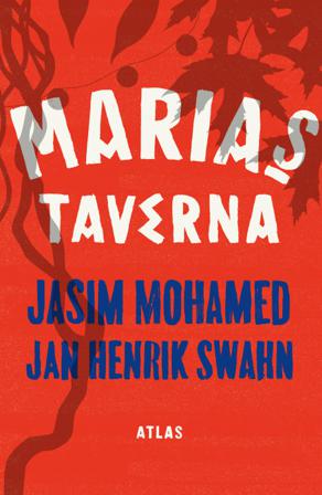 Marias taverna - Bok av Jan Henrik Swahn & Jasim Mohamed - Inbunden