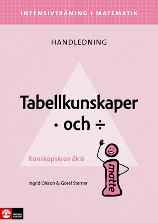 Intensivträning i ma 4-6 Tabellkunskaper multiplik - Bok av Görel Sterner & Ingrid Olsson - Häfte