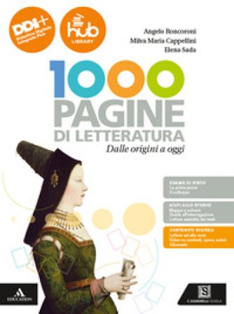 Mille pagine di letteratura. Vol. unico. Dalle origini a oggi. Per gli Ist. professionali. Con e-book. Con espansione online Angelo Roncoroni