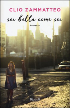 Sei bella come sei Clio Zammatteo