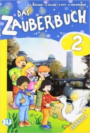 Das zauberbuch. Per la Scuola elementare. Con File audio per il download. Con Contenuto digitale per accesso online. Vol. 2 Mariagrazia Bertarini