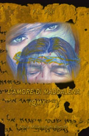 L'amore di Maddalena (QMY 1-12) Felice Poli