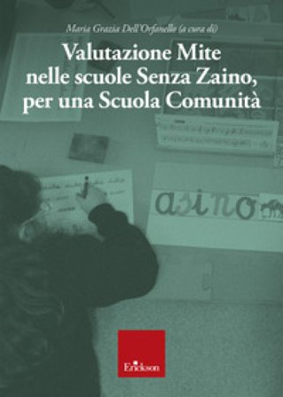 Valutazione mite nelle scuole senza zaino, per una scuola comunità