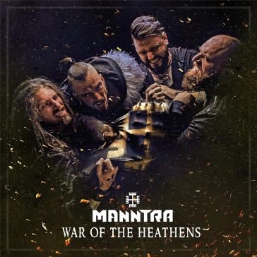 War of the heathens MANNTRA