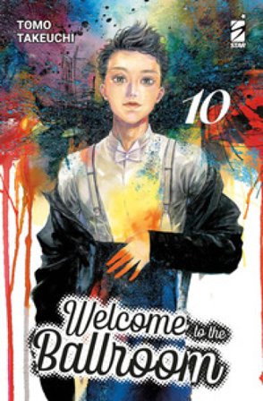 Welcome to the ballroom. Vol. 10 Tomo Takeuchi