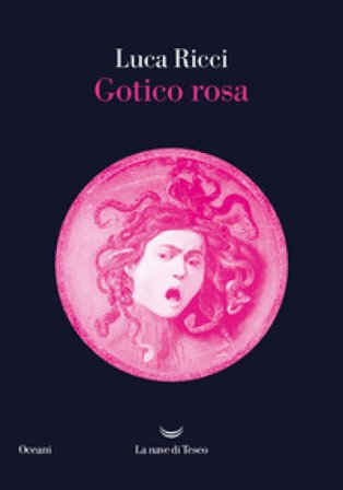 Gotico rosa Luca Ricci