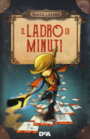 Il ladro di minuti David Lozano
