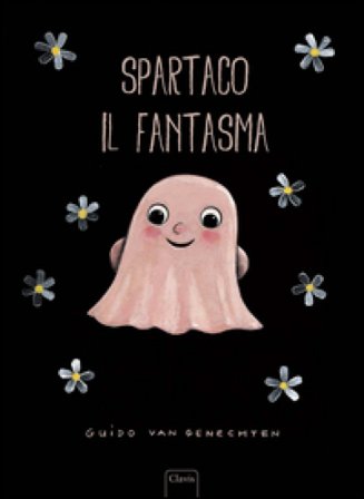 Spartaco il fantasma. Ediz. illustrata Guido Van Genechten
