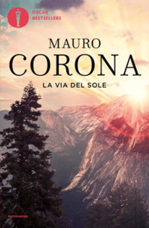 La via del sole Mauro Corona