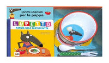 A tavola! Lupetto. Amico lupo. Con gadget Orianne Lallemand