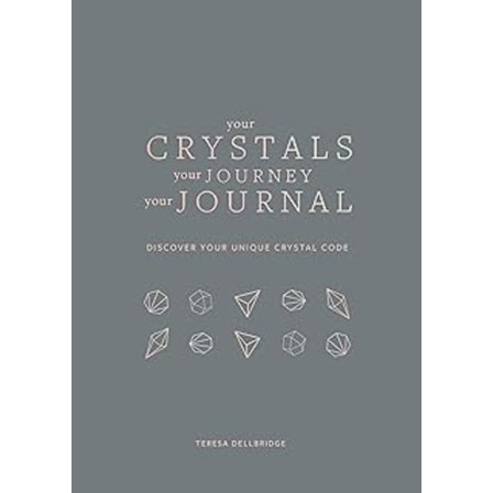 Your Crystals Your Journey Your Journal 9781841815206