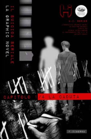 Il suicida seriale. Vol. 1: La caduta Federico Ziberna