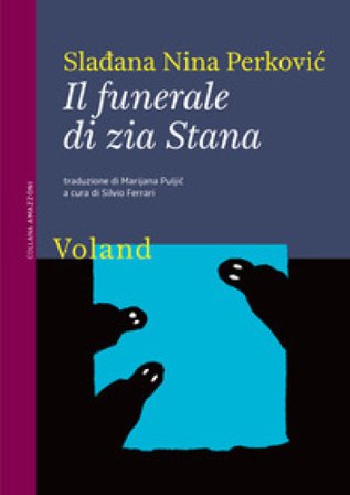 Il funerale di zia Stana Sladjana Nina Perkovic