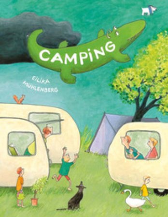 Camping. Ediz. a colori Eilika Mühlenberg