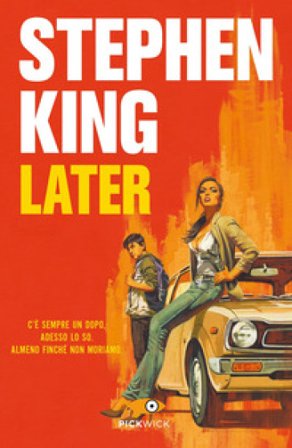 Later. Ediz. italiana Stephen King