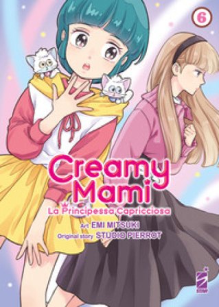 Creamy mami. La principessa capricciosa. Vol. 6 Emi Mitsuki
