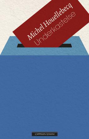 Underkastelse - Bok av Michel Houellebecq - Hardback