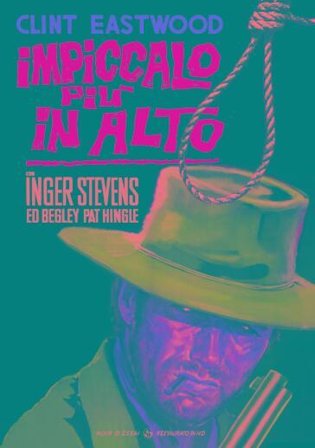 Impiccalo Piu' In Alto (Restaurato In Hd)