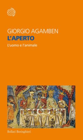 L'aperto. L'uomo e l'animale Giorgio Agamben