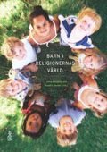 Barn i religionernas värld, ISBN: 9789147099702