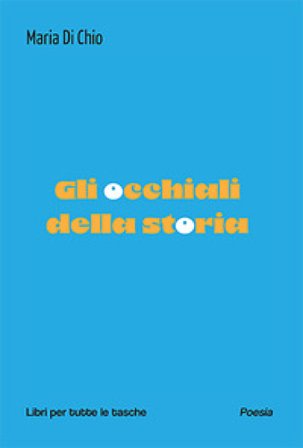 Gli occhiali della storia Maria Di Chio