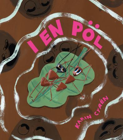 I en pöl - Bok av Karin Cyrén - Inbunden