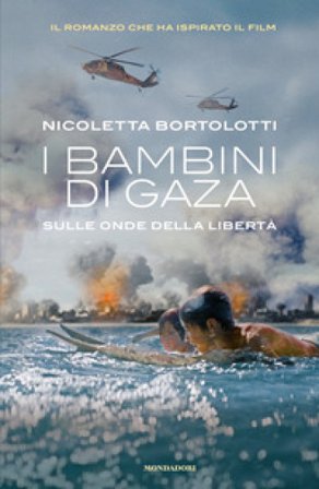 I bambini di Gaza. Sulle onde della libertà Nicoletta Bortolotti
