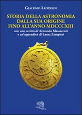 Storia dell'astronomia dalla sua origine fino all'anno MDCCCXIII Giacomo Leopardi