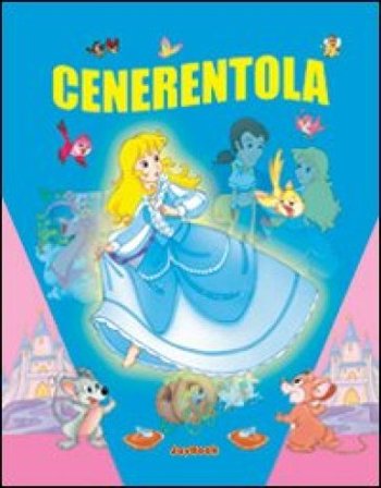 Cenerentola. Ediz. illustrata NA