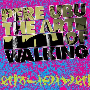 Art of walking Ubu Pere