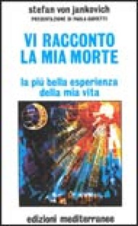 Vi racconto la mia morte Stephan Von Jankovich