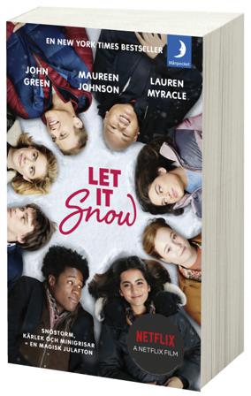 Let it snow : magisk julhelg i tre delar - Bok av John Green, Lauren Myracle, m.fl. - Pocket