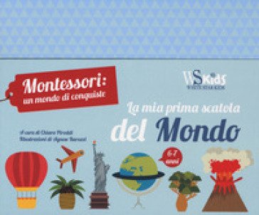 La mia prima scatola del mondo. Montessori un mondo di conquiste. Con gadget Chiara Piroddi