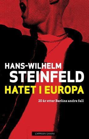 Hatet i Europa - Bok av Hans Wilhelm Steinfeld - Hardback