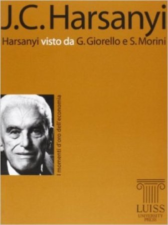Harsanyi visto da Giulio Giorello e Simona Morini Giulio Giorello