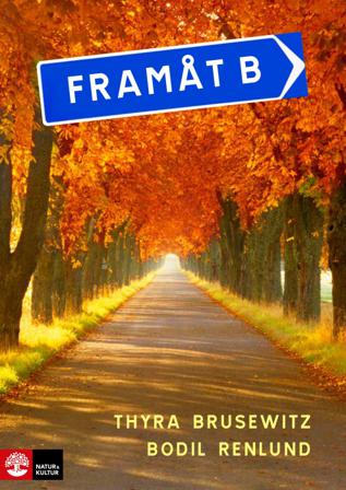 Framåt B 2:a uppl Textbok inkl ljudfiler - Bok av Thyra Brusewitz & Bodil Renlund - Häfte