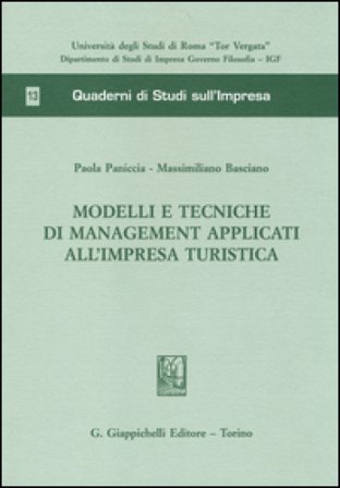 Modelli e tecniche di management applicati all'impresa turistica Paola Paniccia