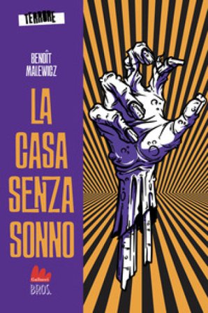 La casa senza sonno. Terrore. Vol. 1 Benoît Malewicz