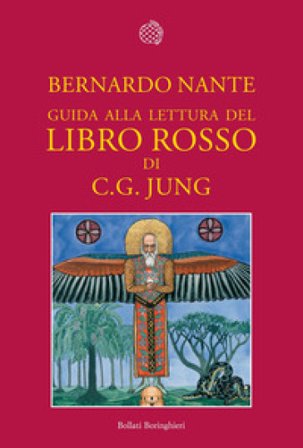 Guida alla lettura del «Libro rosso» di C. G. Jung Bernardo Nante