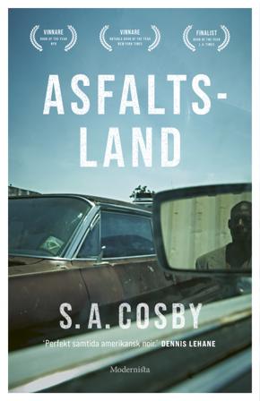 Asfaltsland - Bok av S. A. Cosby - Inbunden