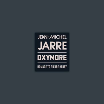 Oxymore (homage to pierre henry) Jean-Michel Jarre