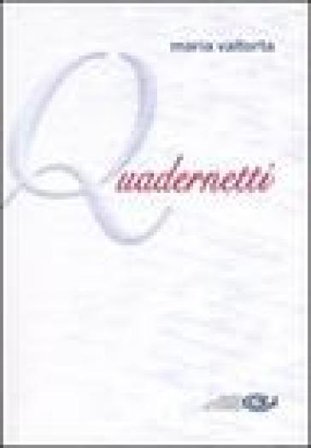 Quadernetti Maria Valtorta