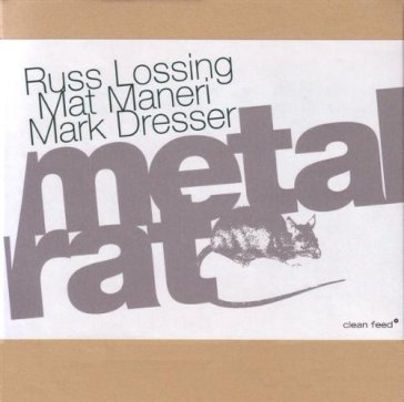 Metal rat RUSS LOSSONG / MAT M