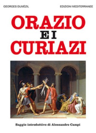 Orazio e i Curiazi Georges Dumezil