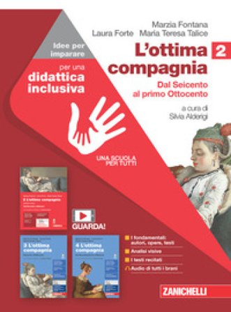 L'ottima compagnia. Idee per imparare. Per le Scuole superiori. Vol. 2: Dal Seicento al primo Ottocento Marzia Fontana