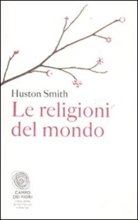Le religioni del mondo Huston Smith