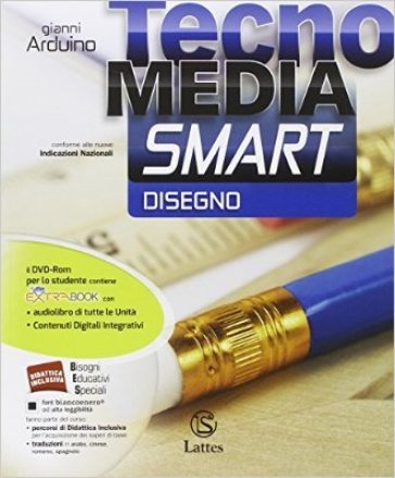Tecnomedia smart. Disegno. Per la Scuola media. Con DVD-ROM. Con e-book. Con espansione online Gianni Arduino