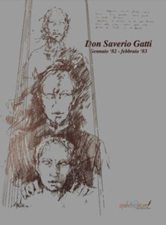 Don Saverio Gatti. Gennaio '82 - febbraio '83 Saverio Gatti