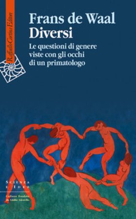 Diversi. Le questioni di genere viste con gli occhi di un primatologo Frans B.M. De Waal