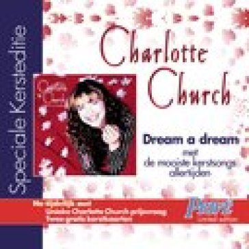 Dream a dream Charlotte Church